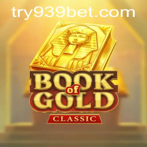 Exploring the Thrill of BookOfGoldClassic on 939bet