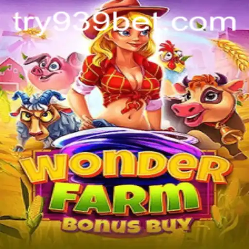 Discover the Exciting World of WonderFarmBonusBuy on 939bet
